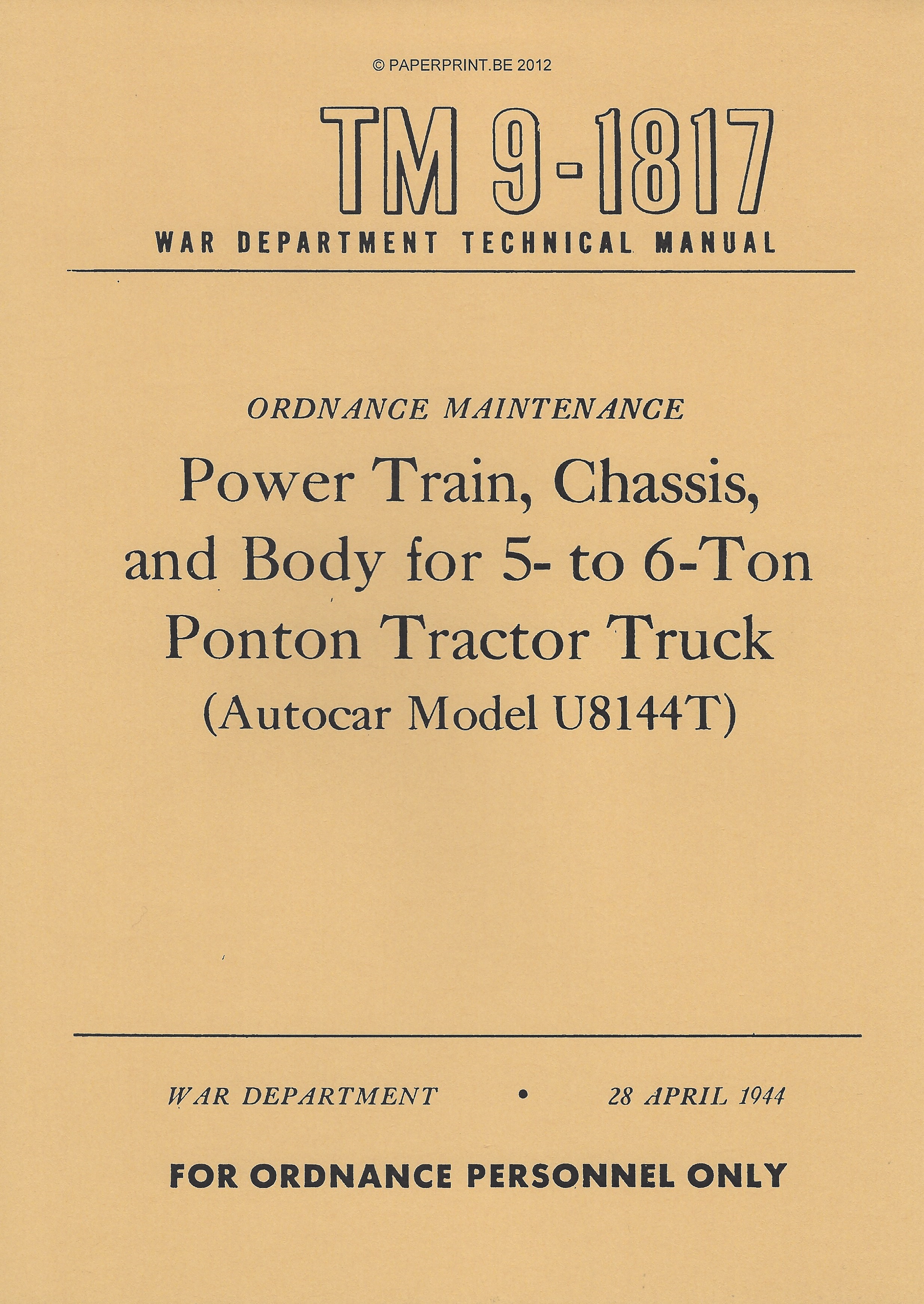TM 9-1817 US POWER TRAIN, CHASSIS, AND BODY FOR 5- TO 6-TON PONTON TRACTOR TRUCK (AUTOCAR MODEL U8144T)
